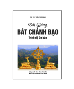 Bát Thánh Đạo – Cơ Bản