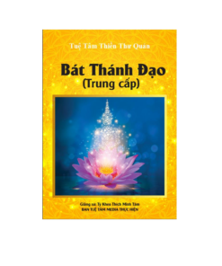 Bát Thánh Đạo – Trung Cấp