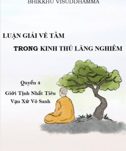 Luận Giải Về Tâm Trong Kinh Thủ Lăng Nghiêm Quyển 4