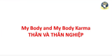 NGHIỆP VÀ THÂN NGHIỆP (BODY AND BODY KARMA)