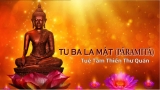 Tu Ba La Mật (PĀRAMITĀ)
